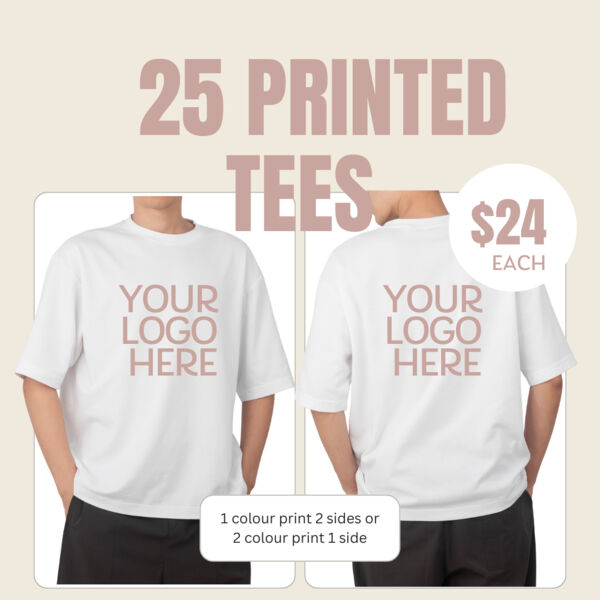 25 Screen Printed Tee Deal ( 2 SIDES ) Thumbnail